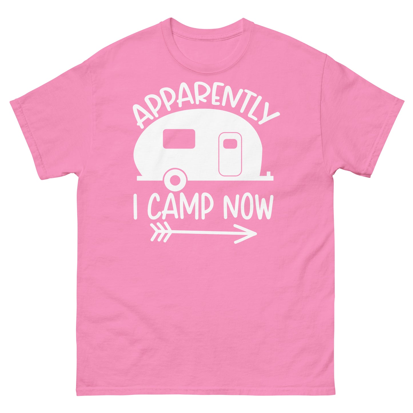 apparently I camp now - classic tee