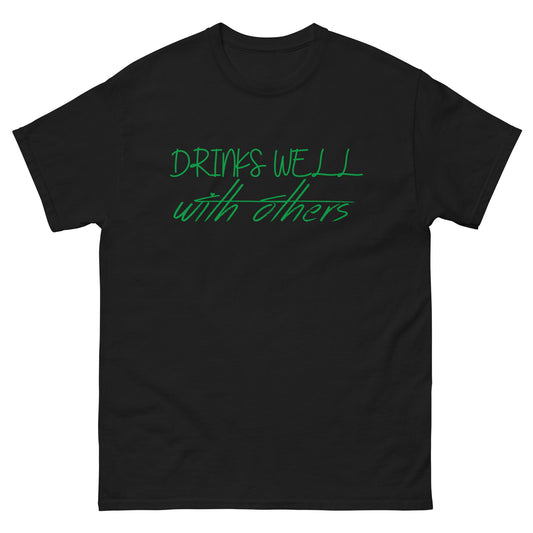 Drinks well with others-St. Patrick's Day T-Shirt