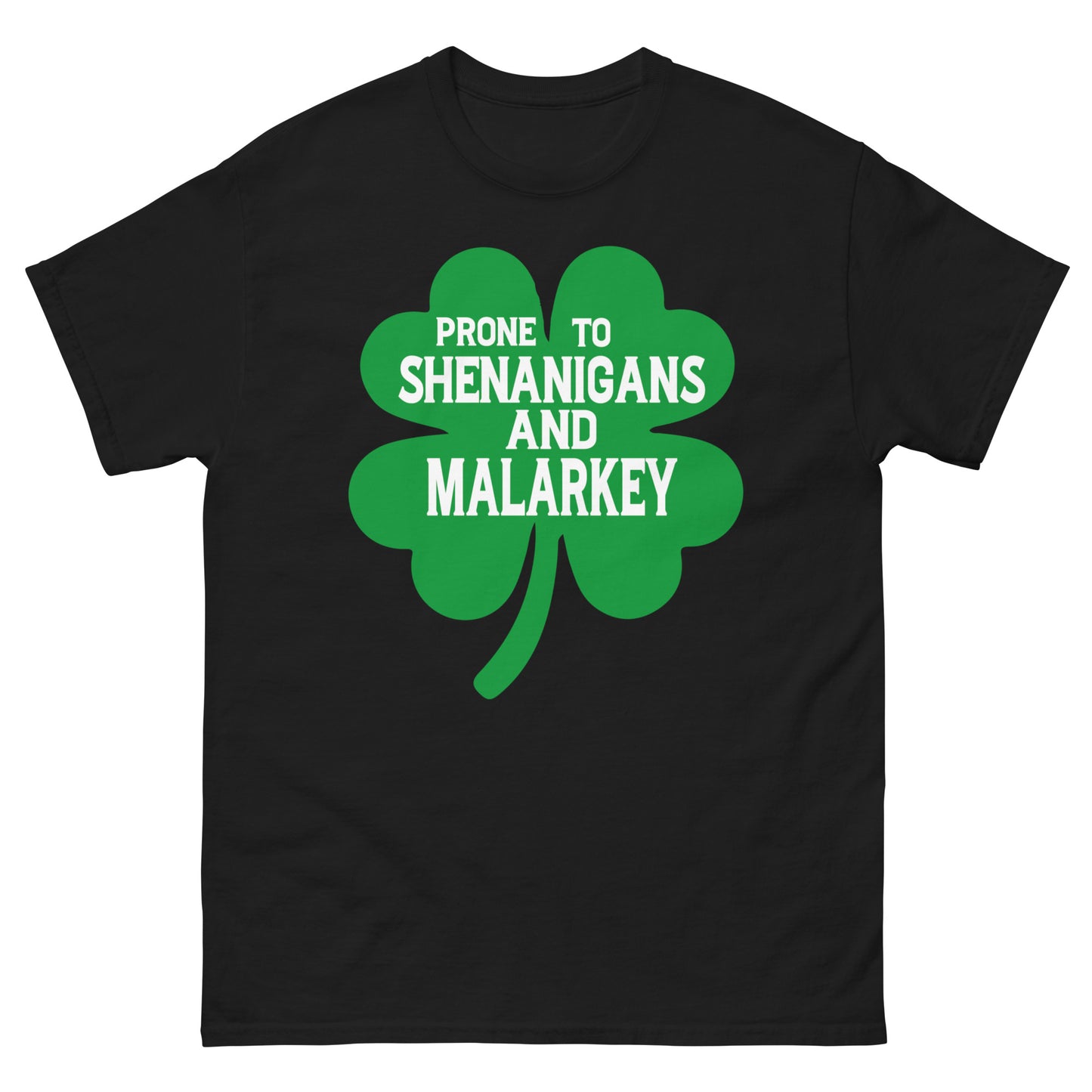 Shenanigans and malarkey St.Patrick's Day T-Shirt