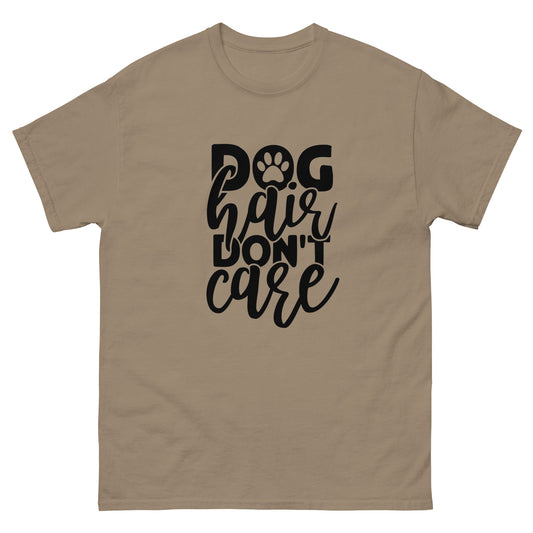 Dog Hair Don't Care classic tee