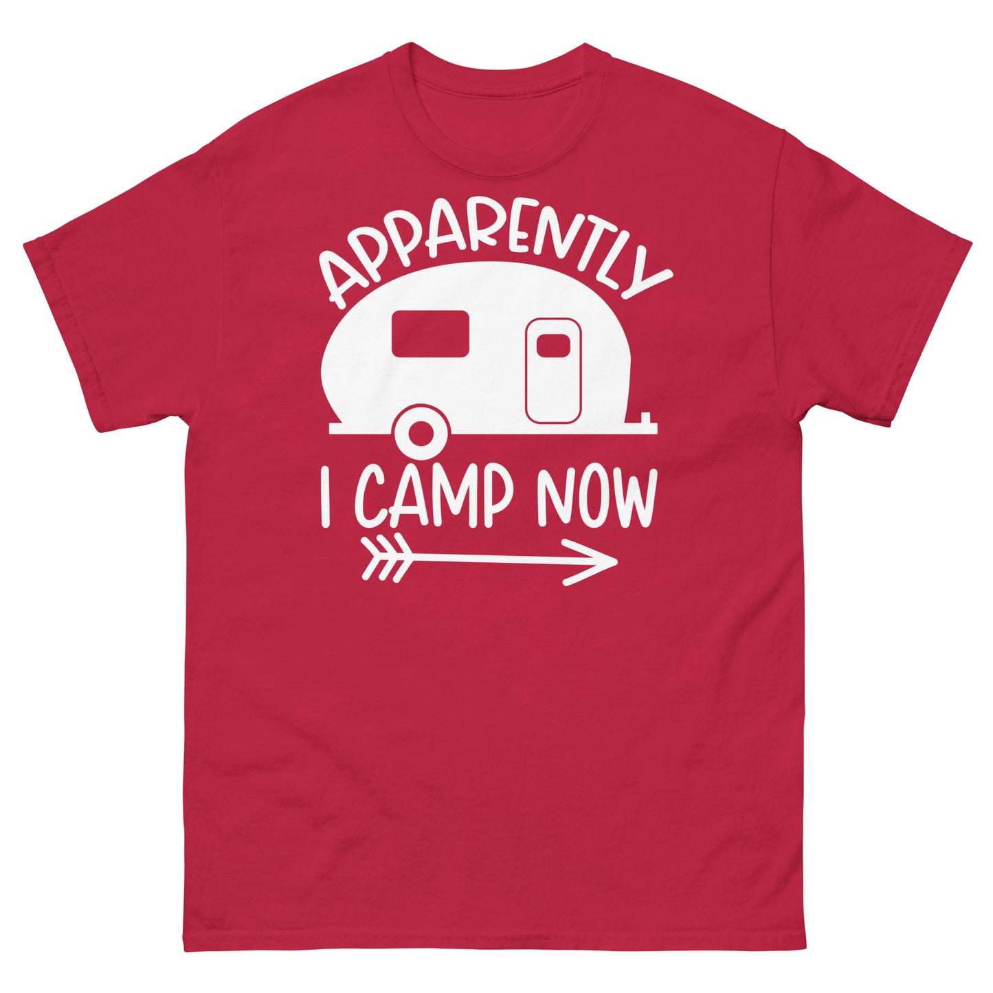 apparently I camp now - classic tee