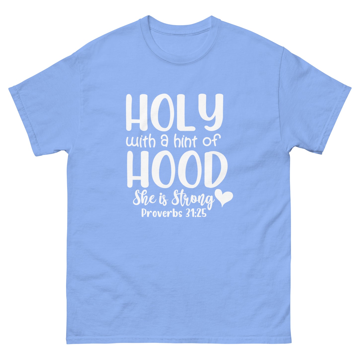 Holy with a hint of Hood - classic tee