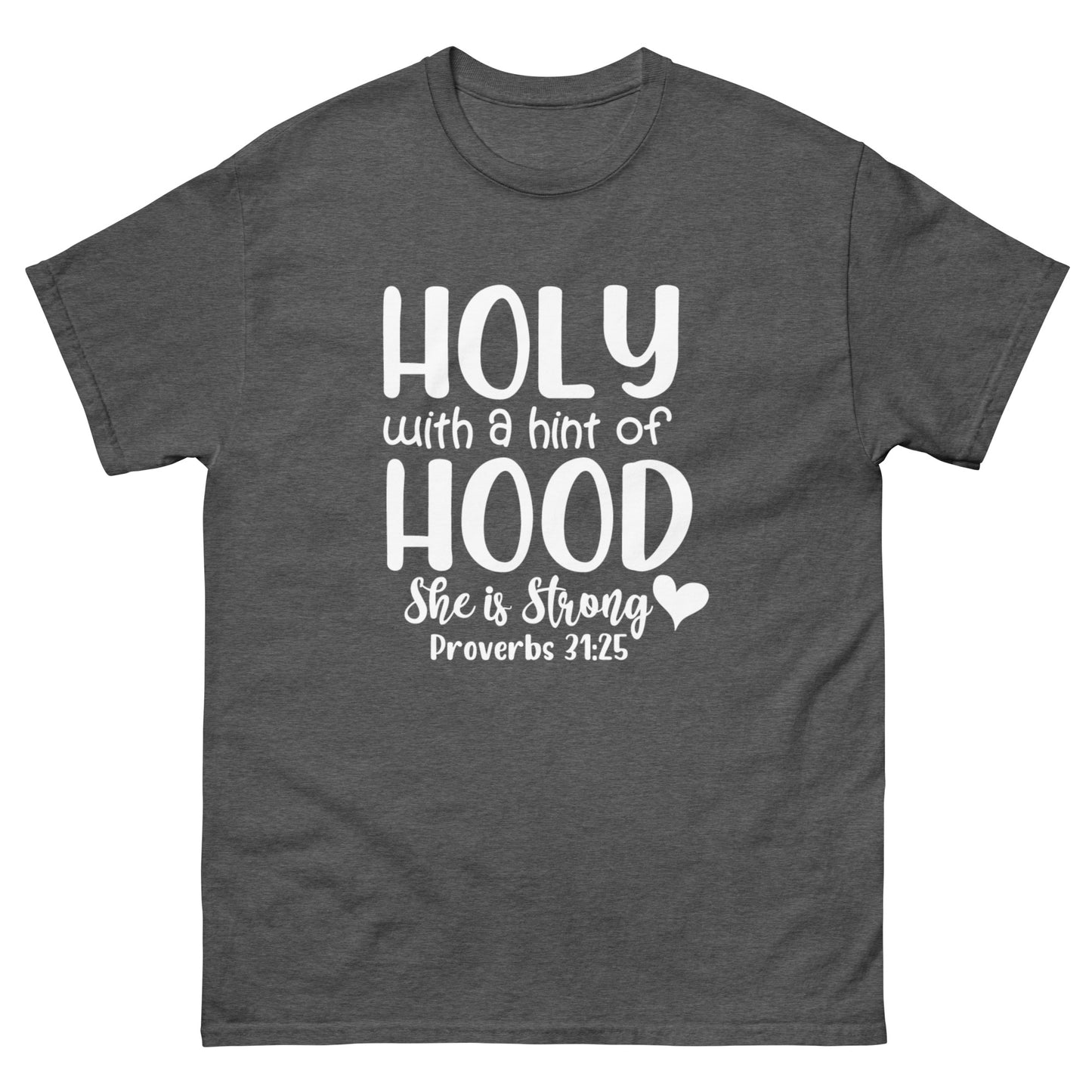 Holy with a hint of Hood - classic tee