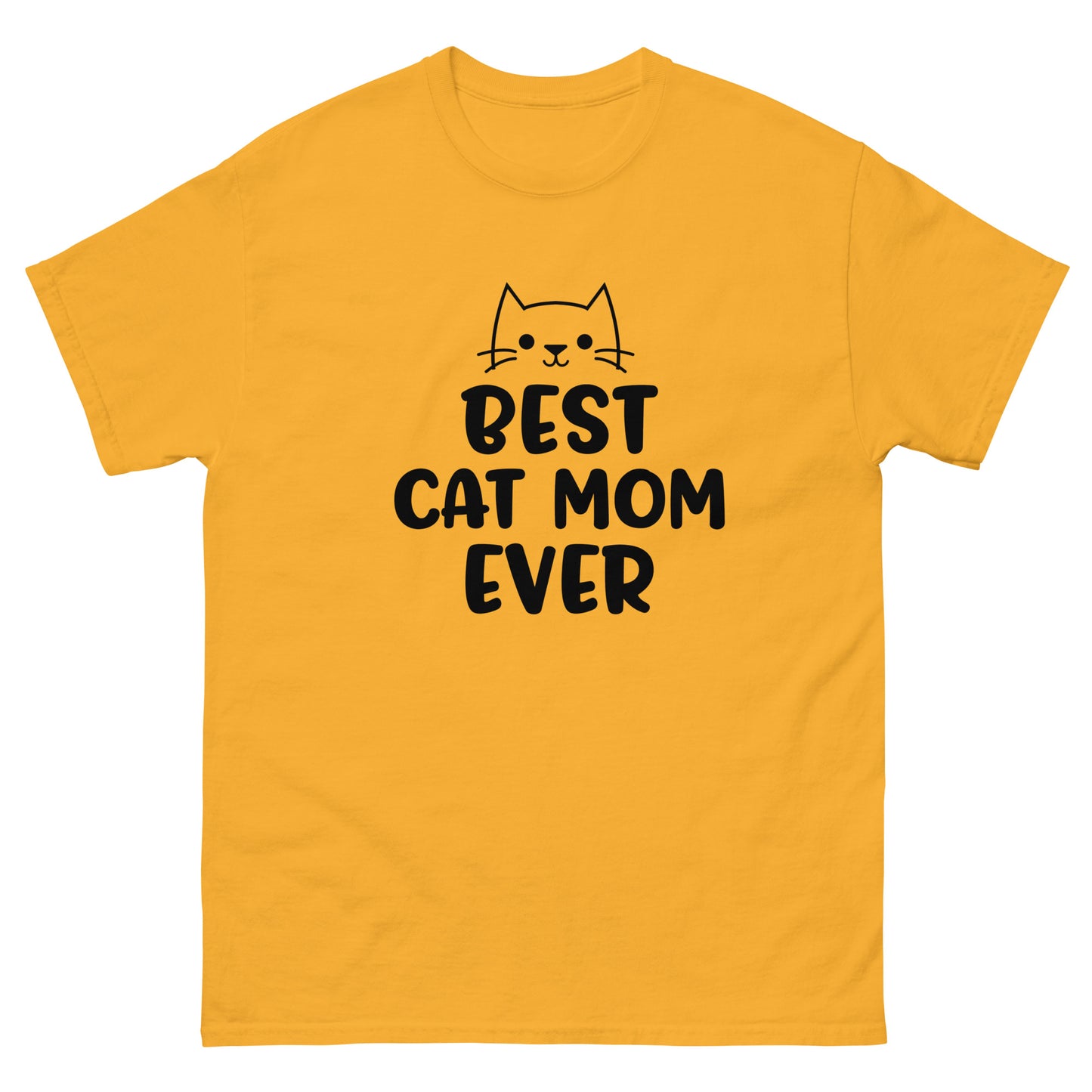Best Cat Mom Ever - classic tee