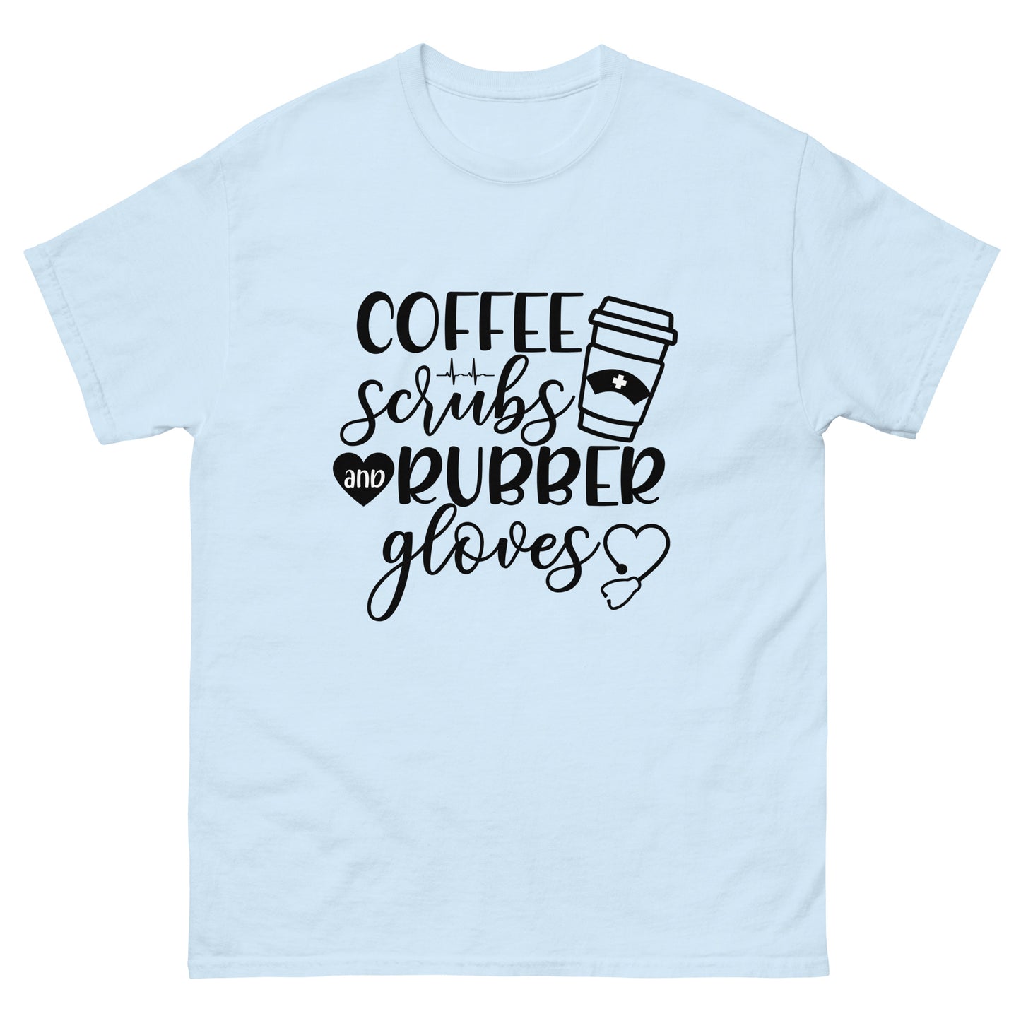Coffee, Scrubs and Rubber gloves - nursing - classic tee