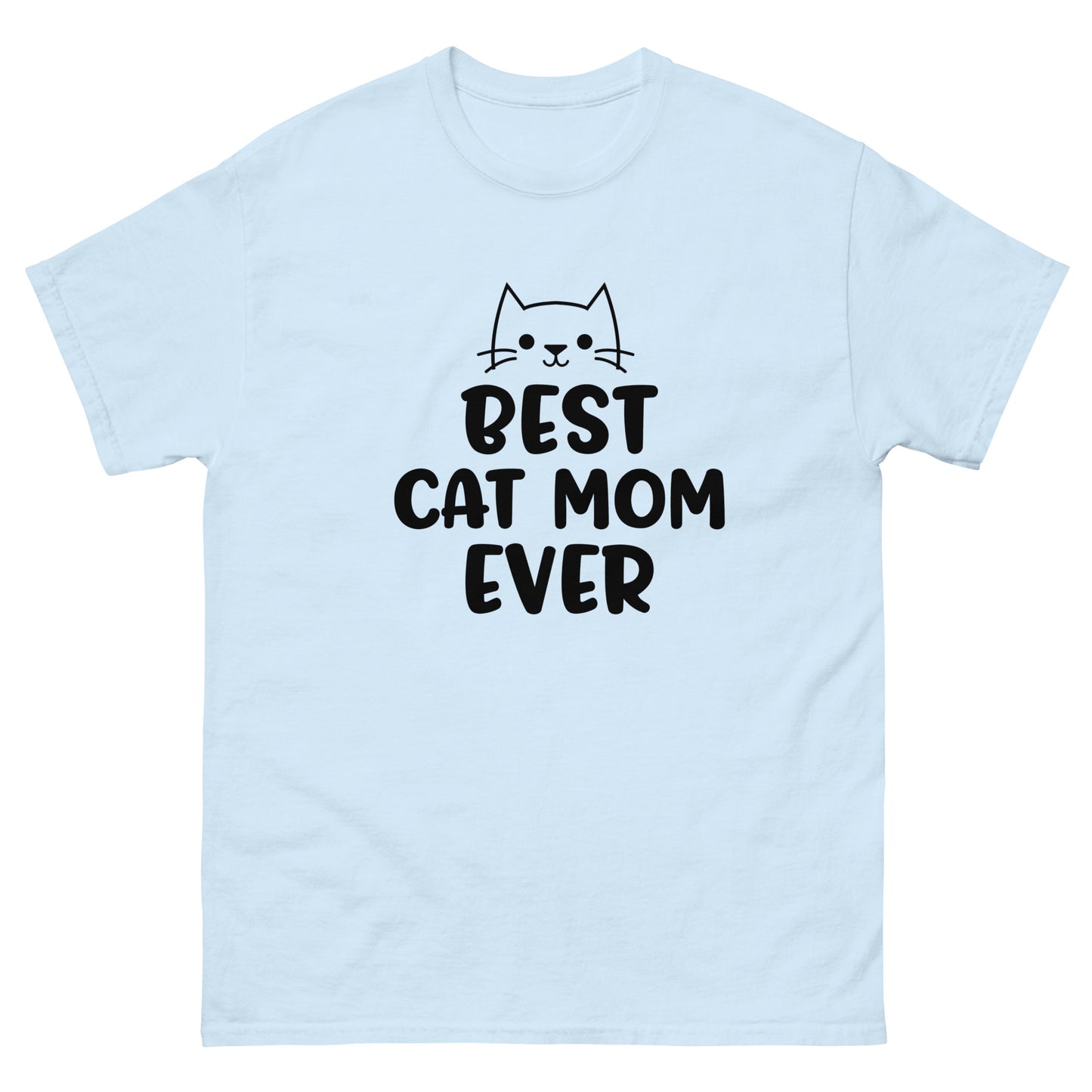 Best Cat Mom Ever - classic tee