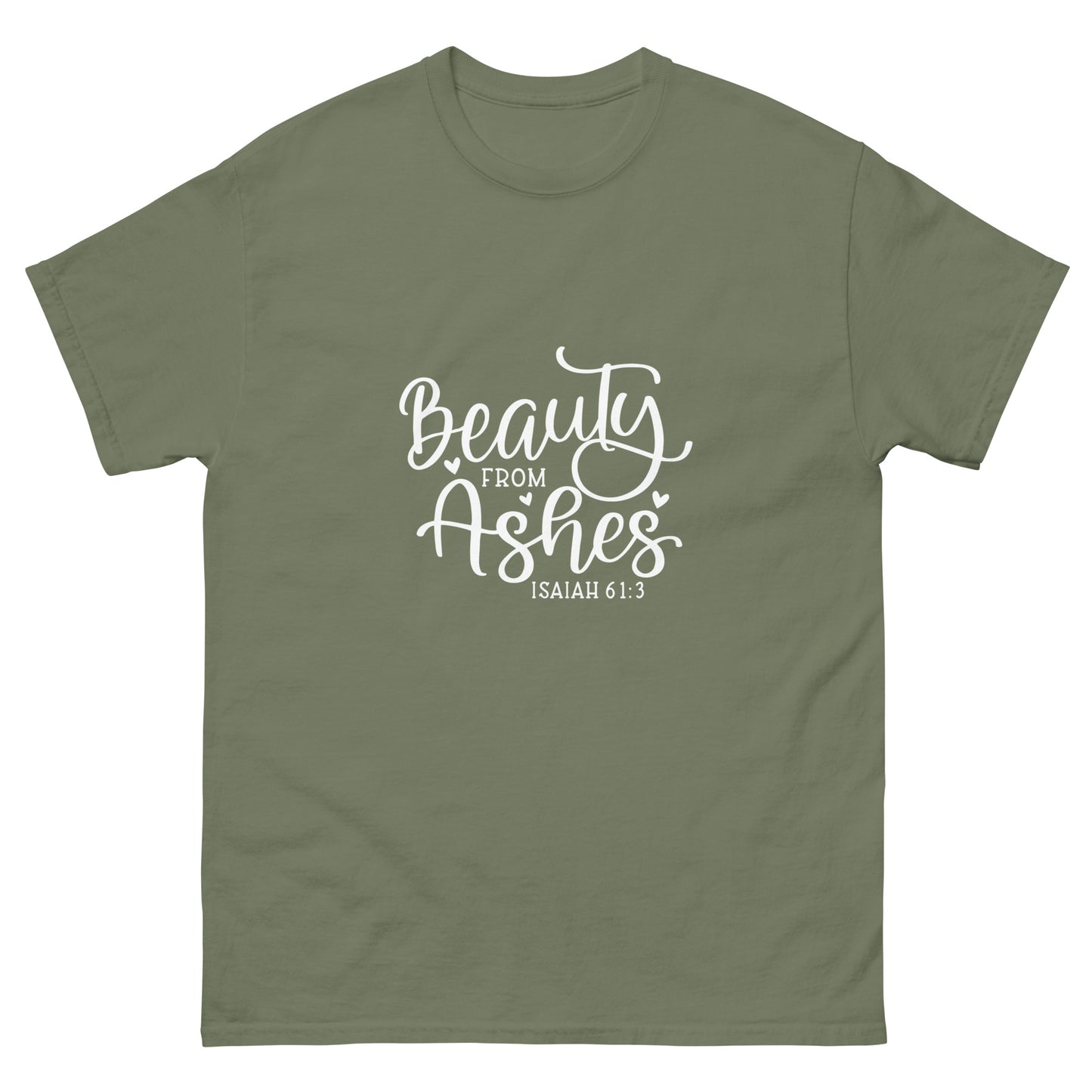 Beauty from Ashes - classic tee
