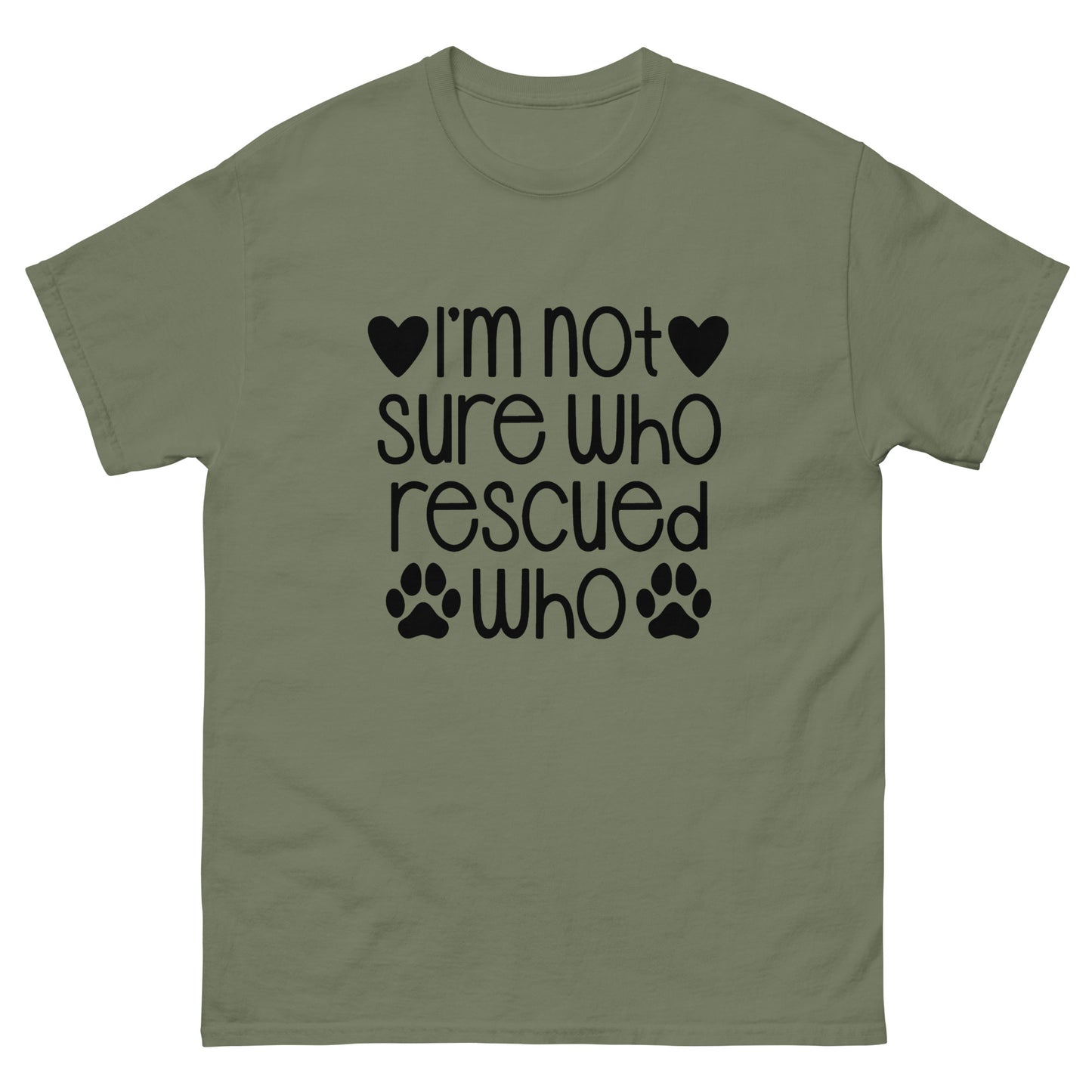 Not Sure Who Rescued Who - classic tee