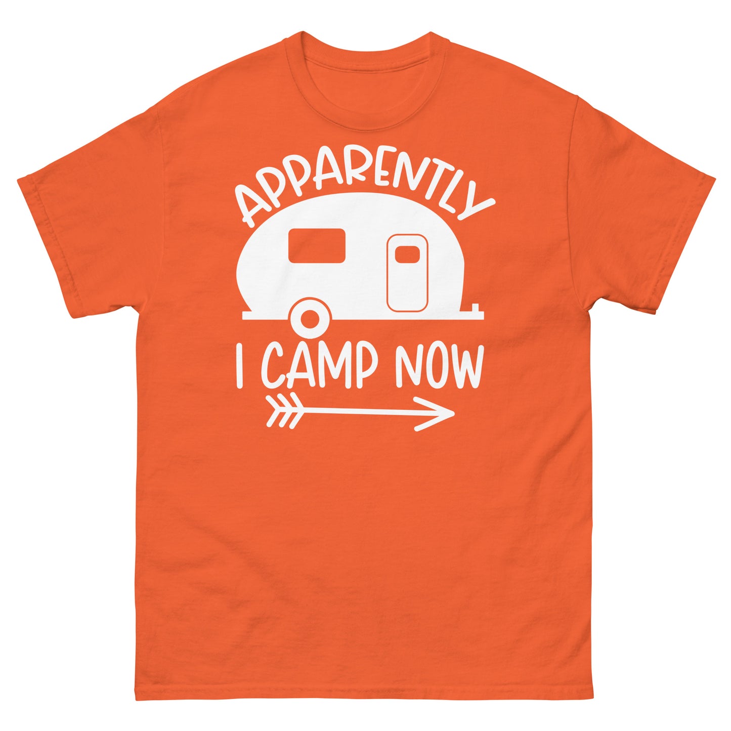 apparently I camp now - classic tee