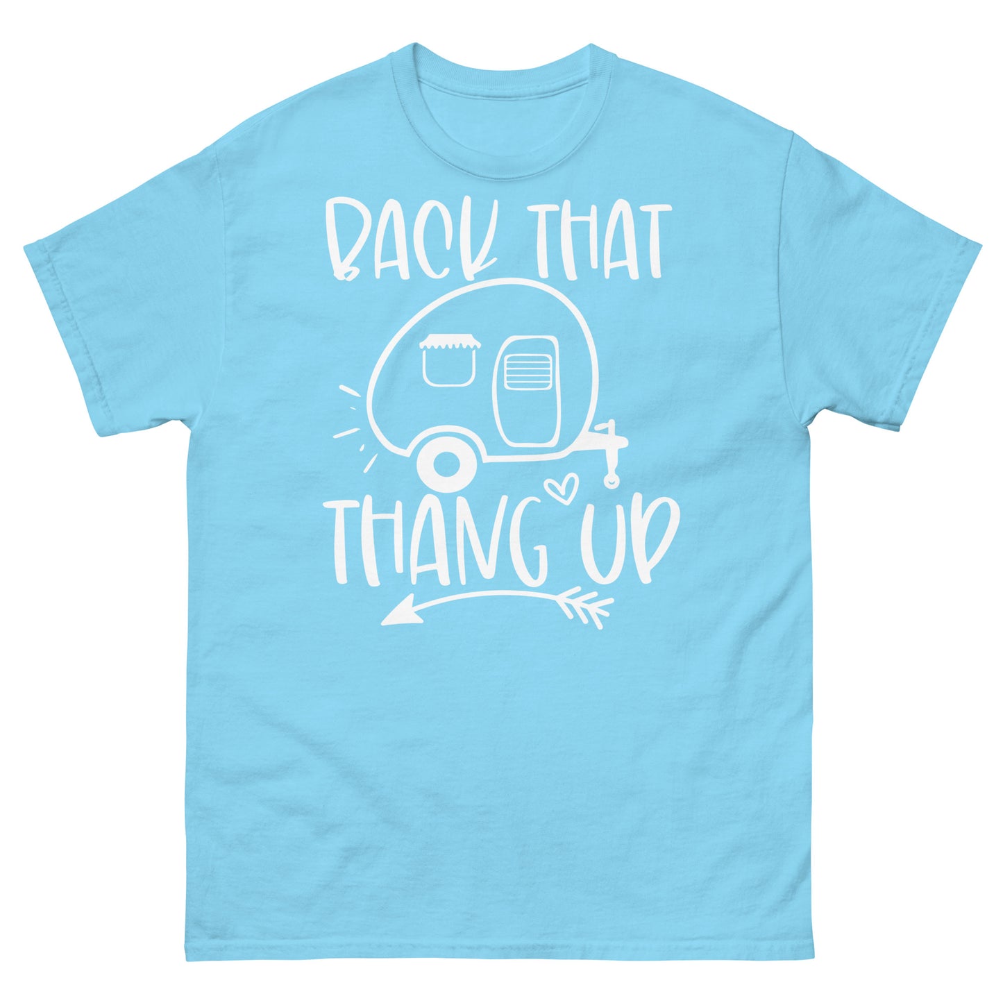 Back that thang up classic tee