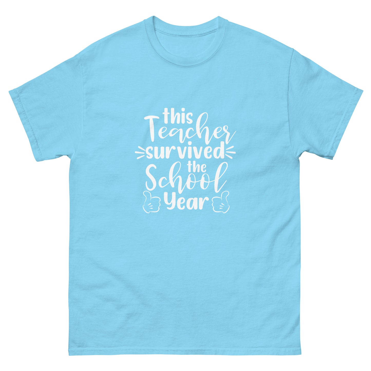 This Teacher Survived the School Year - classic tee