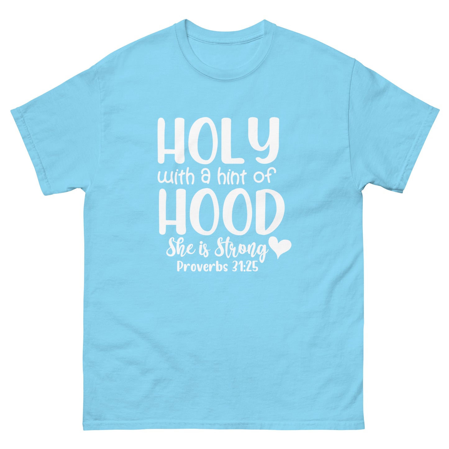 Holy with a hint of Hood - classic tee