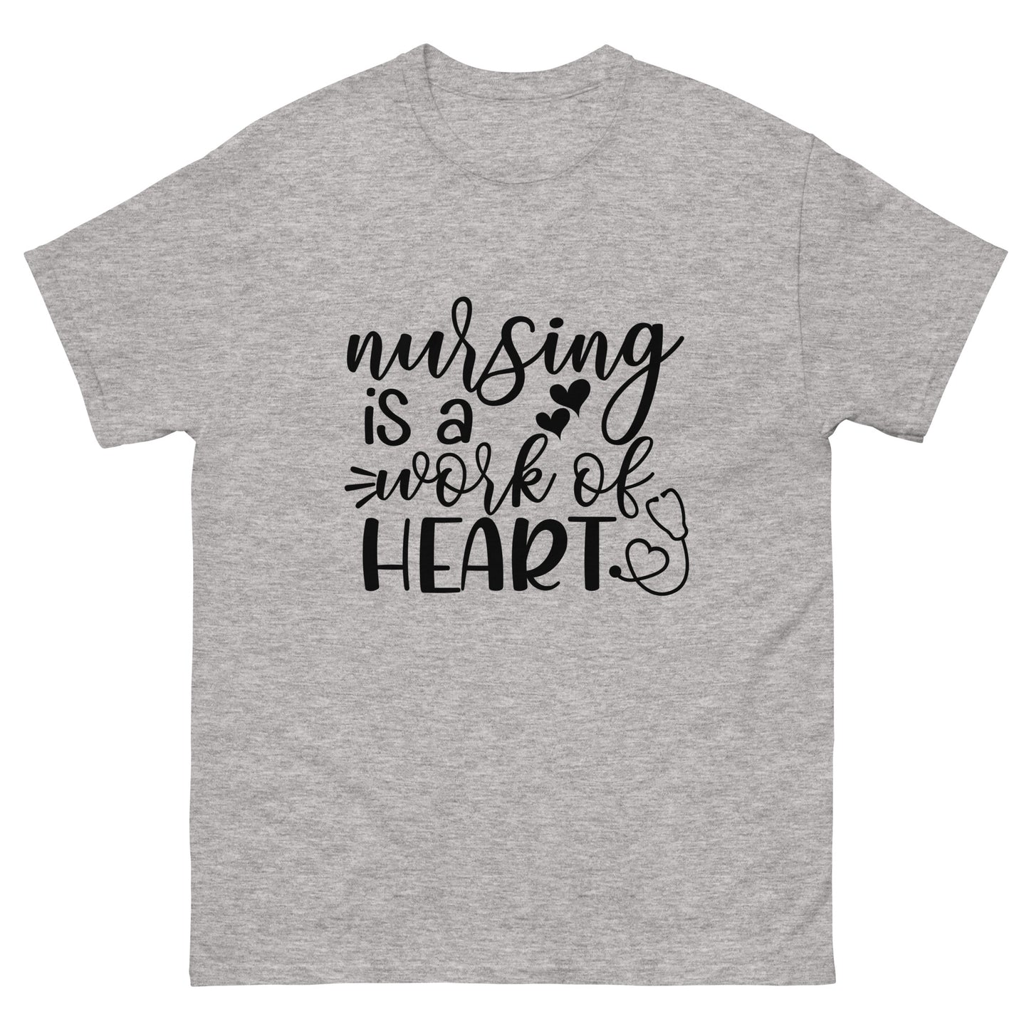 Nursing is a work of heart - nursing - classic tee