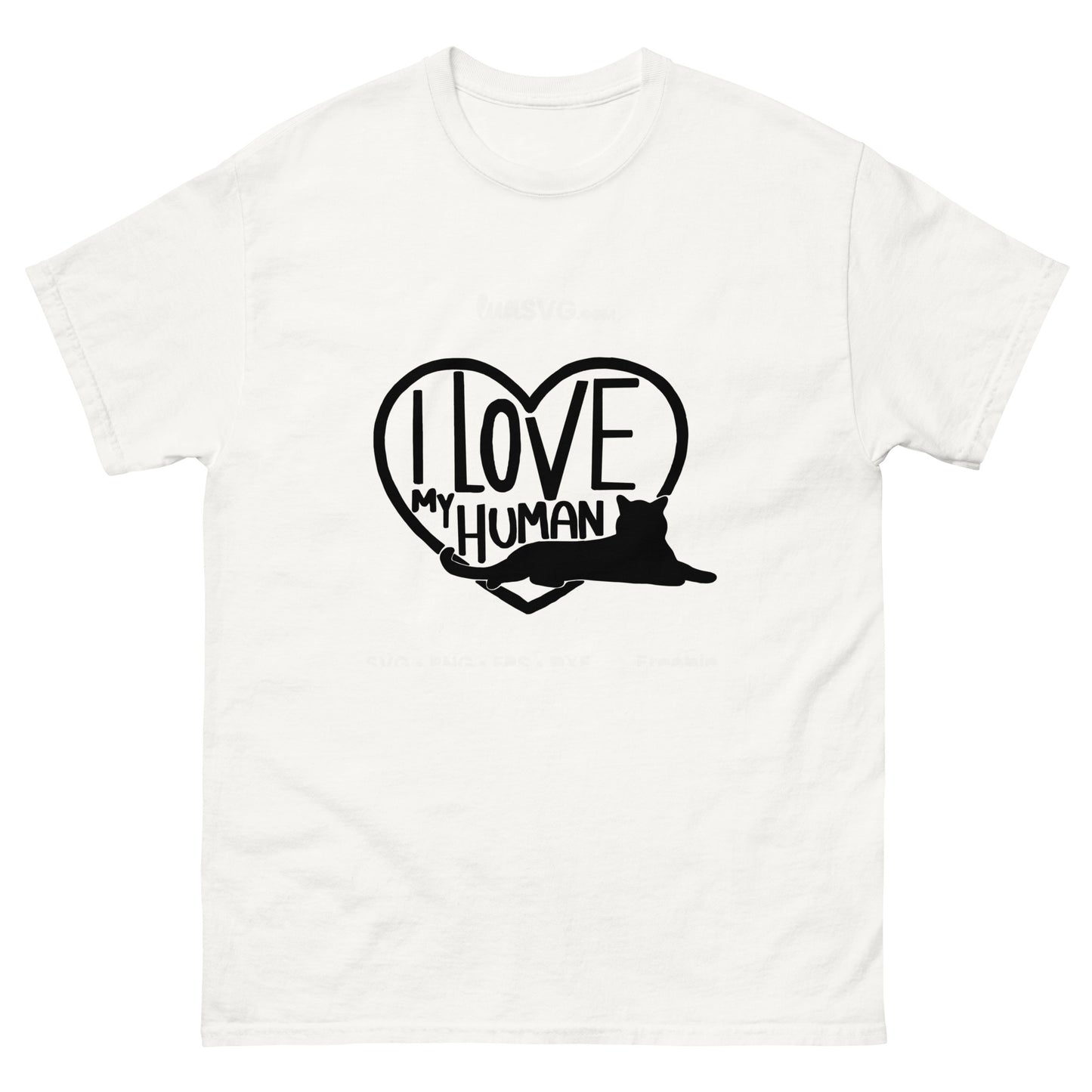 I Love My Human - classic tee