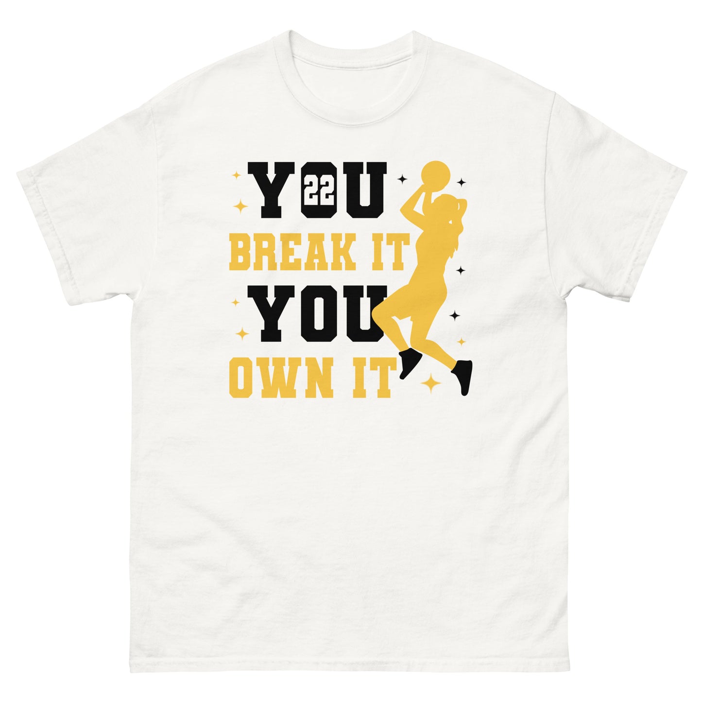 Caitlin Clark - You Break It You Own It - classic tee