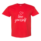 Love Yourself - Unisex Short Sleeve T-Shirt- Gildan 5000 Heavy Cotton