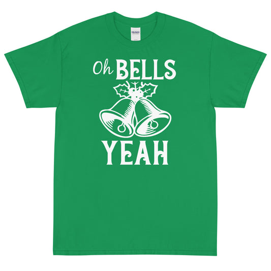 Oh Bells Yeah - Unisex Christmas T-Shirt