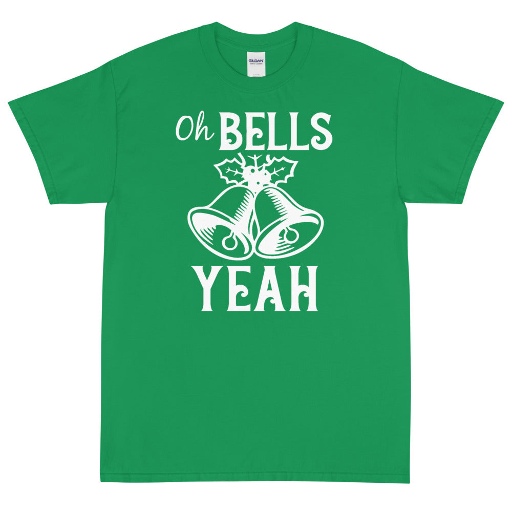 Oh Bells Yeah - Unisex Christmas T-Shirt