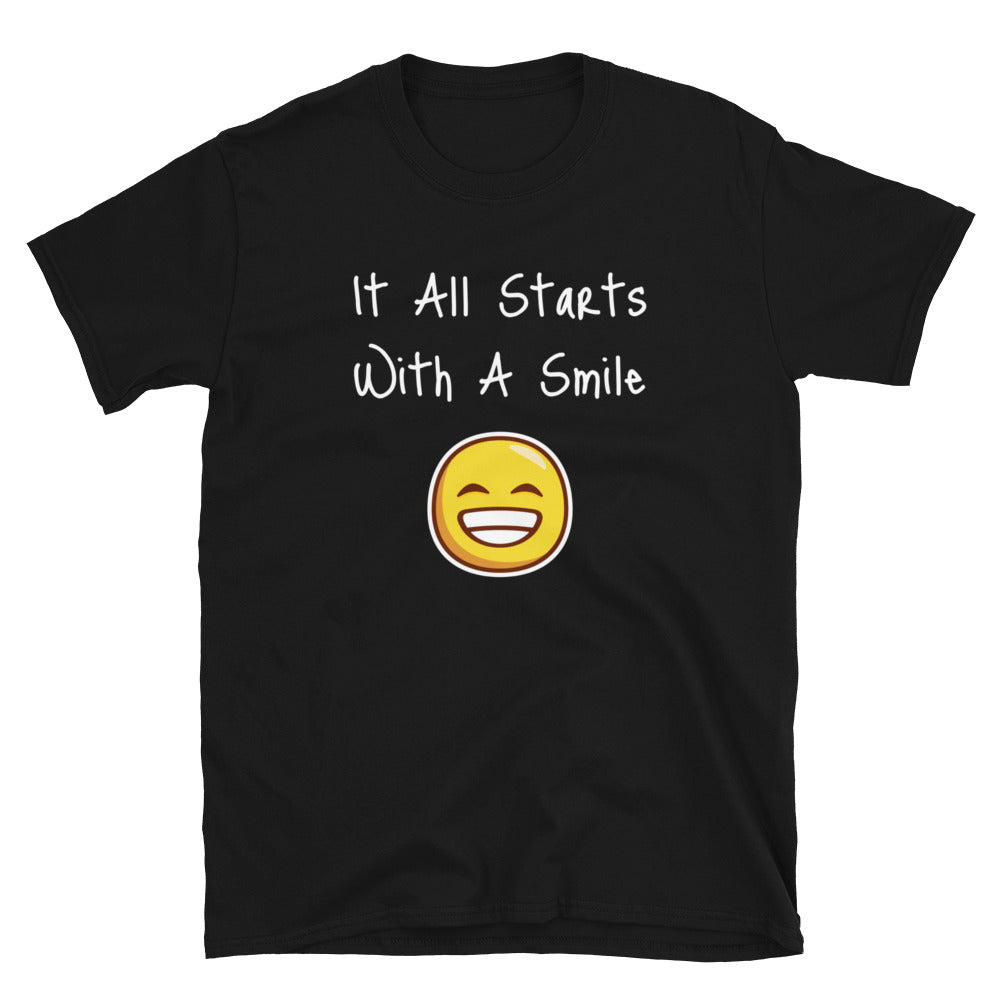 It All Starts With A Smile- Unisex T-Shirt