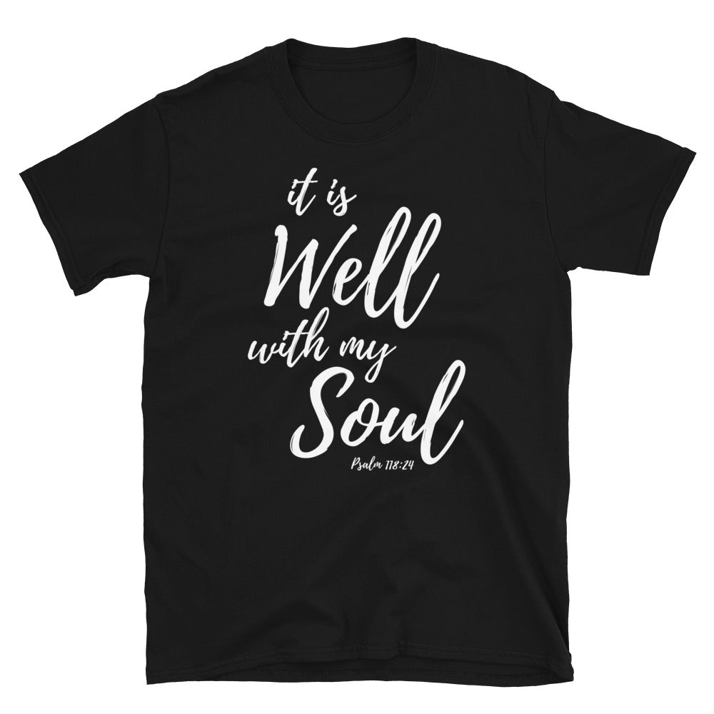 It Is Well With My Soul- Short-Sleeve Unisex T-Shirt