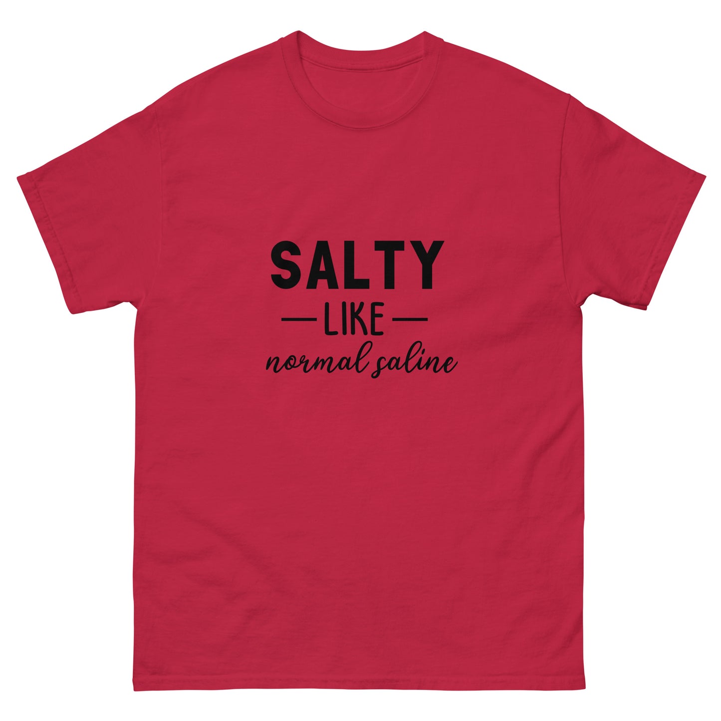 Salty like Saline classic tee