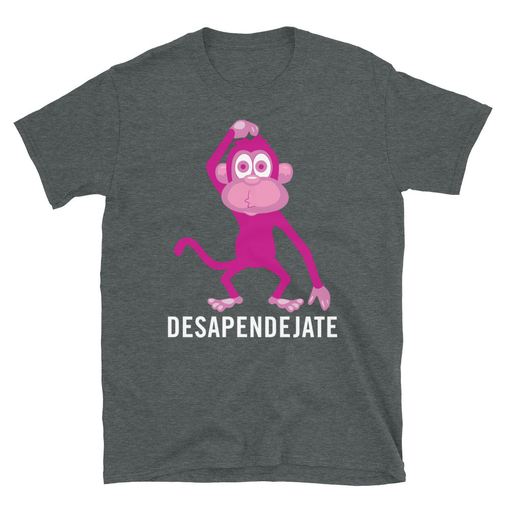 DESAPENDEJATE - Unisex T-Shirt