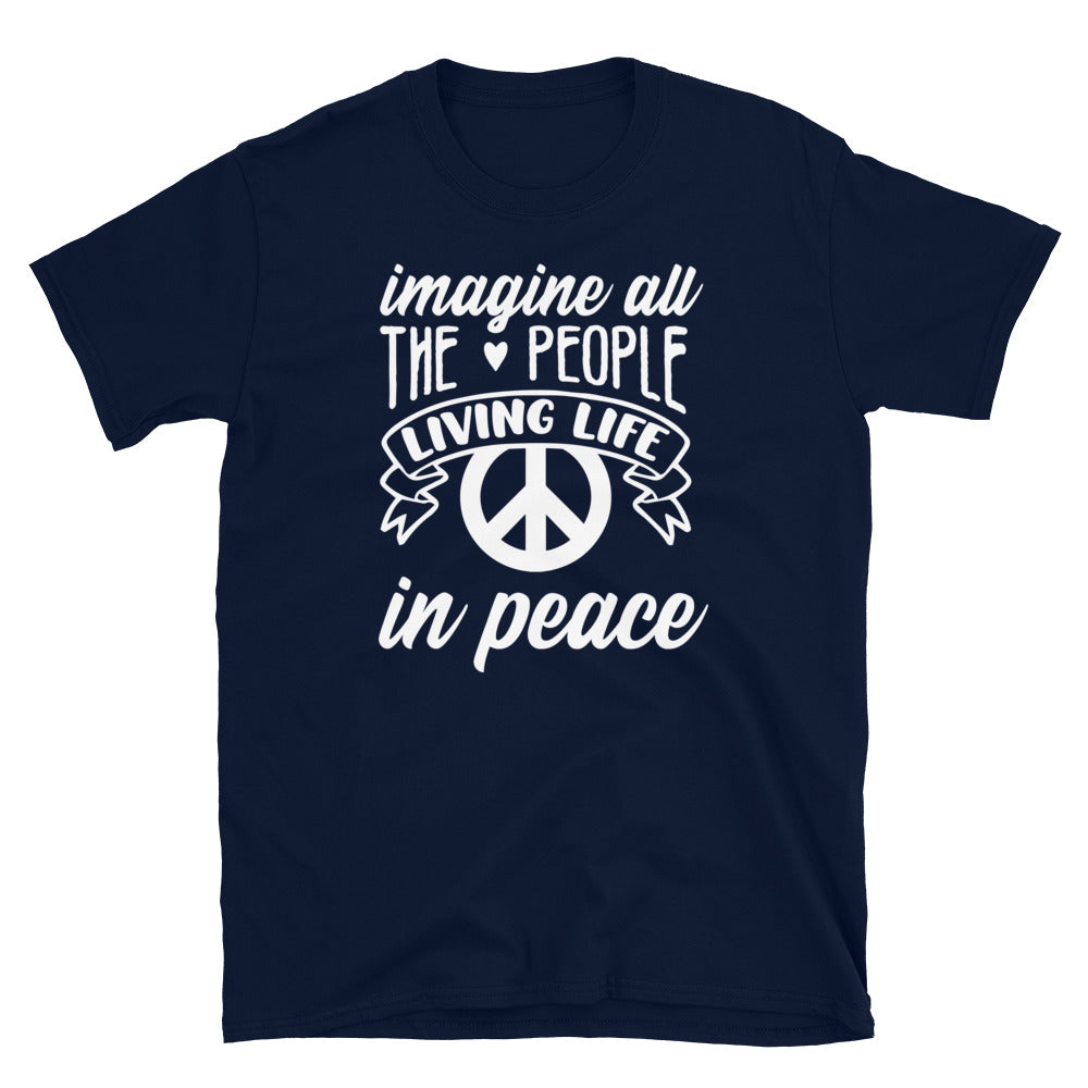 Imagine All The People- Short-Sleeve Unisex T-Shirt